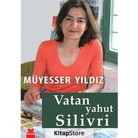 VATAN YAHUT SILIVRI - MÜYESSER YILDIZ