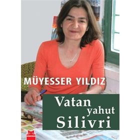 VATAN YAHUT SILIVRI - MÜYESSER YILDIZ