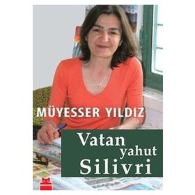 VATAN YAHUT SILIVRI - MÜYESSER YILDIZ