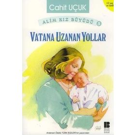 VATANA UZANAN YOLLAR - CAHIT UÇUK