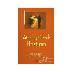 Vatandaş Olarak Hristiyan - John C. Bennett