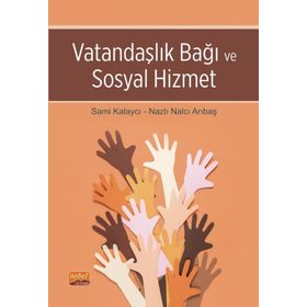 Vatandaşlık Bağı ve Sosyal Hizmet Nobel Bilimsel Eserler