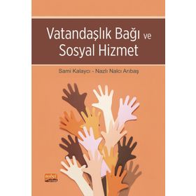 Vatandaşlık Bağı ve Sosyal Hizmet Nobel Bilimsel Eserler