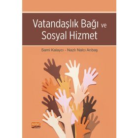 Vatandaşlık Bağı ve Sosyal Hizmet Nobel Bilimsel Eserler