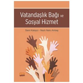 Vatandaşlık Bağı ve Sosyal Hizmet Nobel Bilimsel Eserler