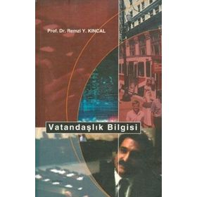 VATANDAŞLIK BILGISI - REMZI KINCAL