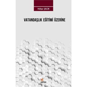 Vatandaşlık Eğitimi Üzerine - Hülya Çelik