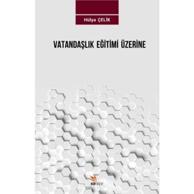 Vatandaşlık Eğitimi Üzerine - Hülya Çelik