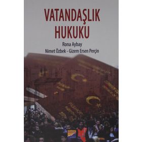 Vatandaşlık Hukuku - Rona Aybay Nimet Özbek