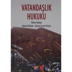 Vatandaşlık Hukuku - Rona Aybay Nimet Özbek