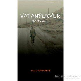 Vatanperver Hikayeler - Hamdi Korkman