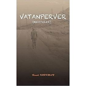 Vatanperver Hikayeler - Hamdi Korkman