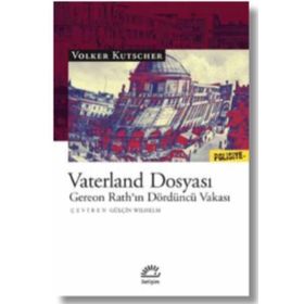Vaterland Dosyası - Gereon Rath'ın Dördüncü Vakası - Volker Kutscher