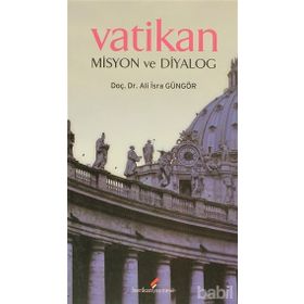 VATIKAN MISYON VE DİYALOG - ALI İSRA GÜNGÖR