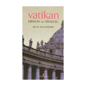 VATIKAN MISYON VE DİYALOG - ALI İSRA GÜNGÖR
