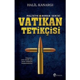 Vatikan Tetikçisi - Halil Kanargı