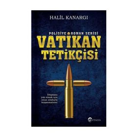 Vatikan Tetikçisi - Halil Kanargı