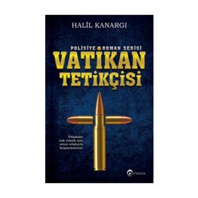 Vatikan Tetikçisi - Halil Kanargı