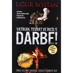 Vatikan, Tevrat ve İncil’e Darbe! - Uğur Bostan