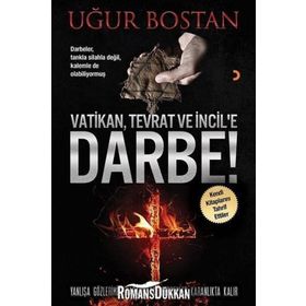 Vatikan, Tevrat ve İncil’e Darbe! - Uğur Bostan