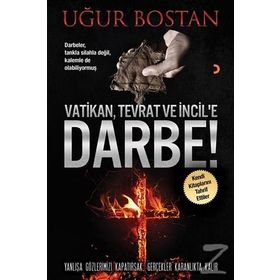 Vatikan, Tevrat ve İncil’e Darbe! - Uğur Bostan