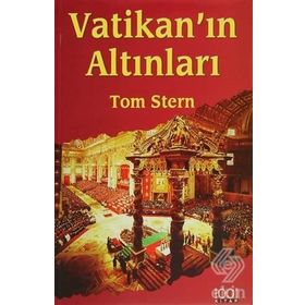 VATİKAN´IN ALTINLARI - TOM STERN