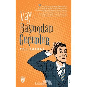 Vay Başımdan Geçenler Veli Bayrak Dorlion Yayınevi
