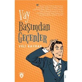 Vay Başımdan Geçenler Veli Bayrak Dorlion Yayınevi