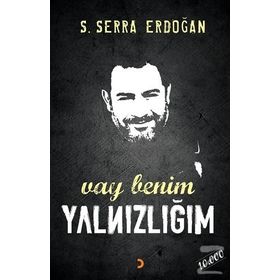 Vay Benim Yalnızlığım - S. Serra Erdoğan