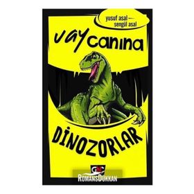 Vay Canına Dinozorlar - Yusuf Asal