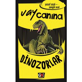 Vay Canına Dinozorlar - Yusuf Asal