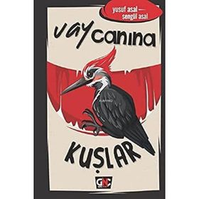 Vay Canına Kuşlar Şengül Asal