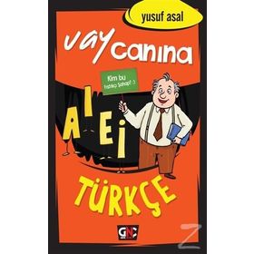 Vay Canına Türkçe - Yusuf Asal