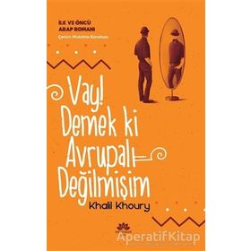 Vay! Demek ki Avrupalı Değilmişim - Khalil Khoury
