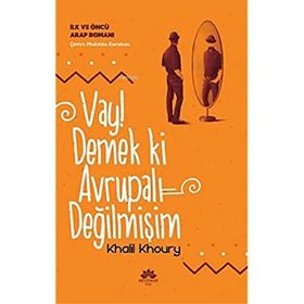 Vay! Demek ki Avrupalı Değilmişim - Khalil Khoury