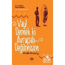 Vay! Demek ki Avrupalı Değilmişim - Khalil Khoury