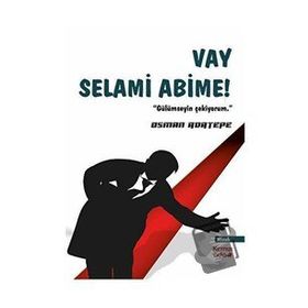 Vay Selami Abime! - Osman Adatepe - Kırmızı Ada Yayınları