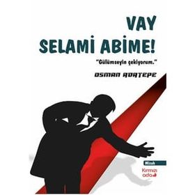 Vay Selami Abime! - Osman Adatepe - Kırmızı Ada Yayınları