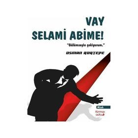 Vay Selami Abime! - Osman Adatepe - Kırmızı Ada Yayınları