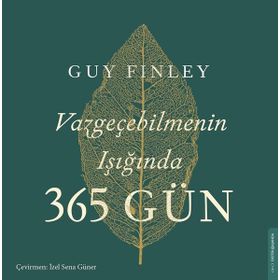 Vazgeçebilmenin Işığında 365 Gün Destek Yayınları