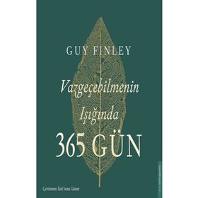 Vazgeçebilmenin Işığında 365 Gün Destek Yayınları