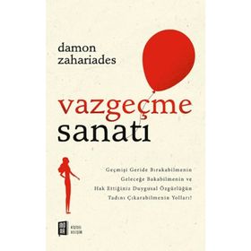 Vazgeçme Sanatı - Damon Zahariades
