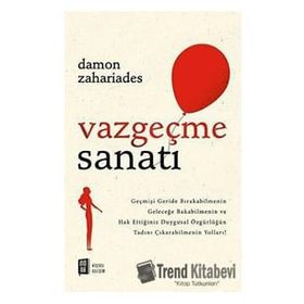 Vazgeçme Sanatı - Damon Zahariades