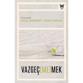 Vazgeçmemek - Yücel Demirer Deniz Parlak