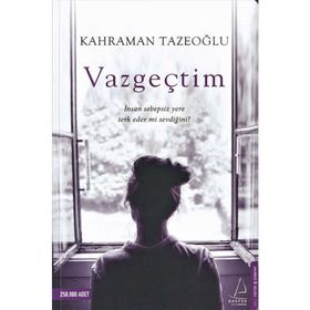 Vazgeçtim - Kahraman Tazeoğlu