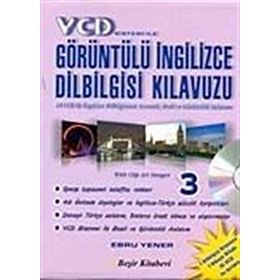 VCD SISTEMI İLE GÖRÜNTÜLÜ İNGİLİZCE DILBIGISI KILAVUZU 3 - EBRU YENER