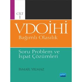 Vdoihi Bağımlı Olasılık Soru Problem ve İspat Çözümleri Cilt 1 Nobel Yayınevi