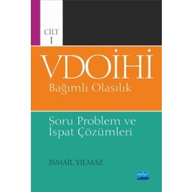 Vdoihi Bağımlı Olasılık Soru Problem ve İspat Çözümleri Cilt 1 Nobel Yayınevi