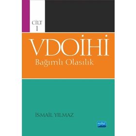 Vdoihi Bağımlı ve Bir Bağımsız Olasılıklı Büyük Farklı Dizilimli Simetrik Olasılık Cilt 2.2.1 - Nobel Yayınevi