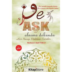 Ve Aşk Alnıma Dokundu - Mehmet Akif Fırat